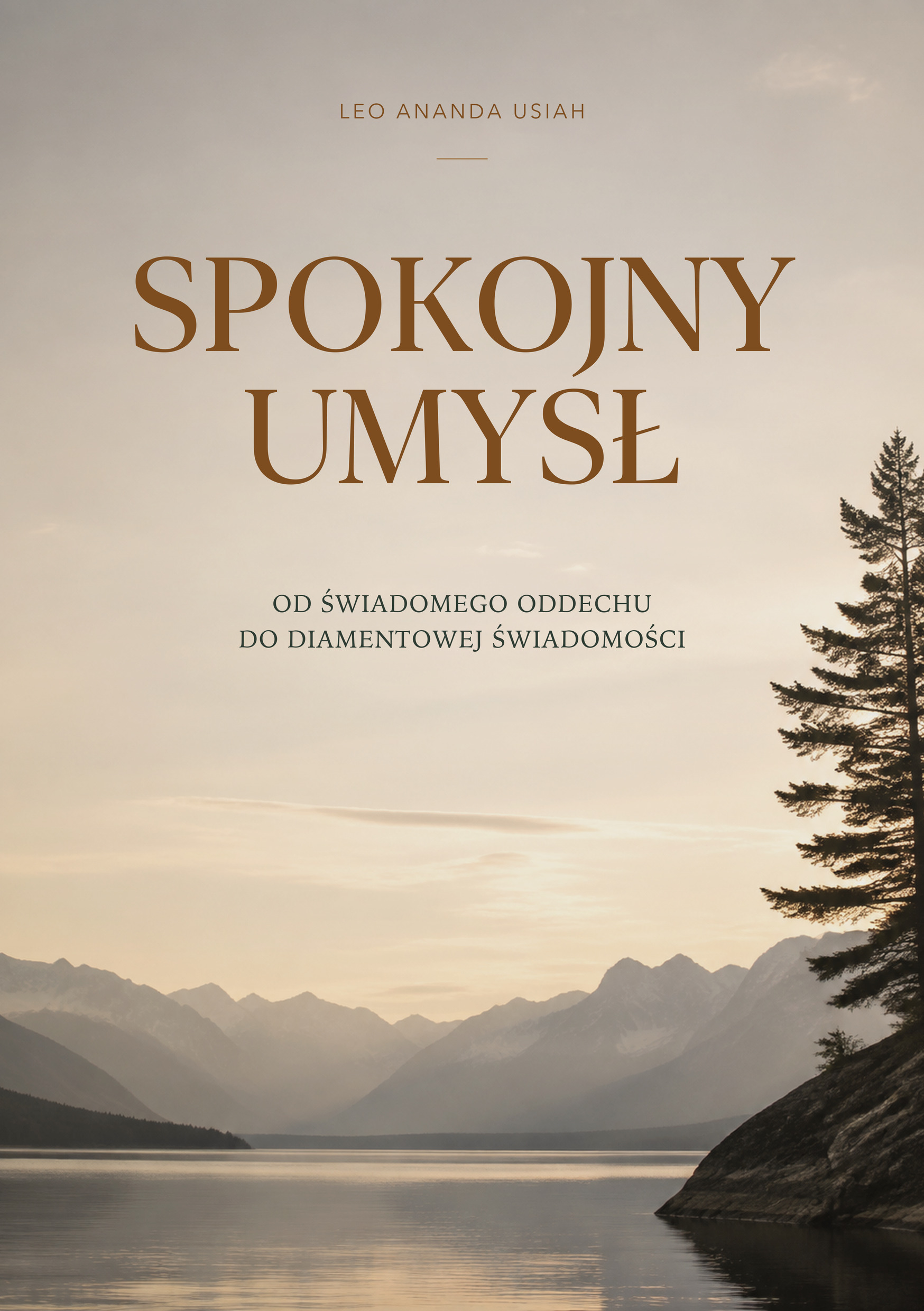Okładka eBooka Spokojny Umysł — Leo Ananda Usiah